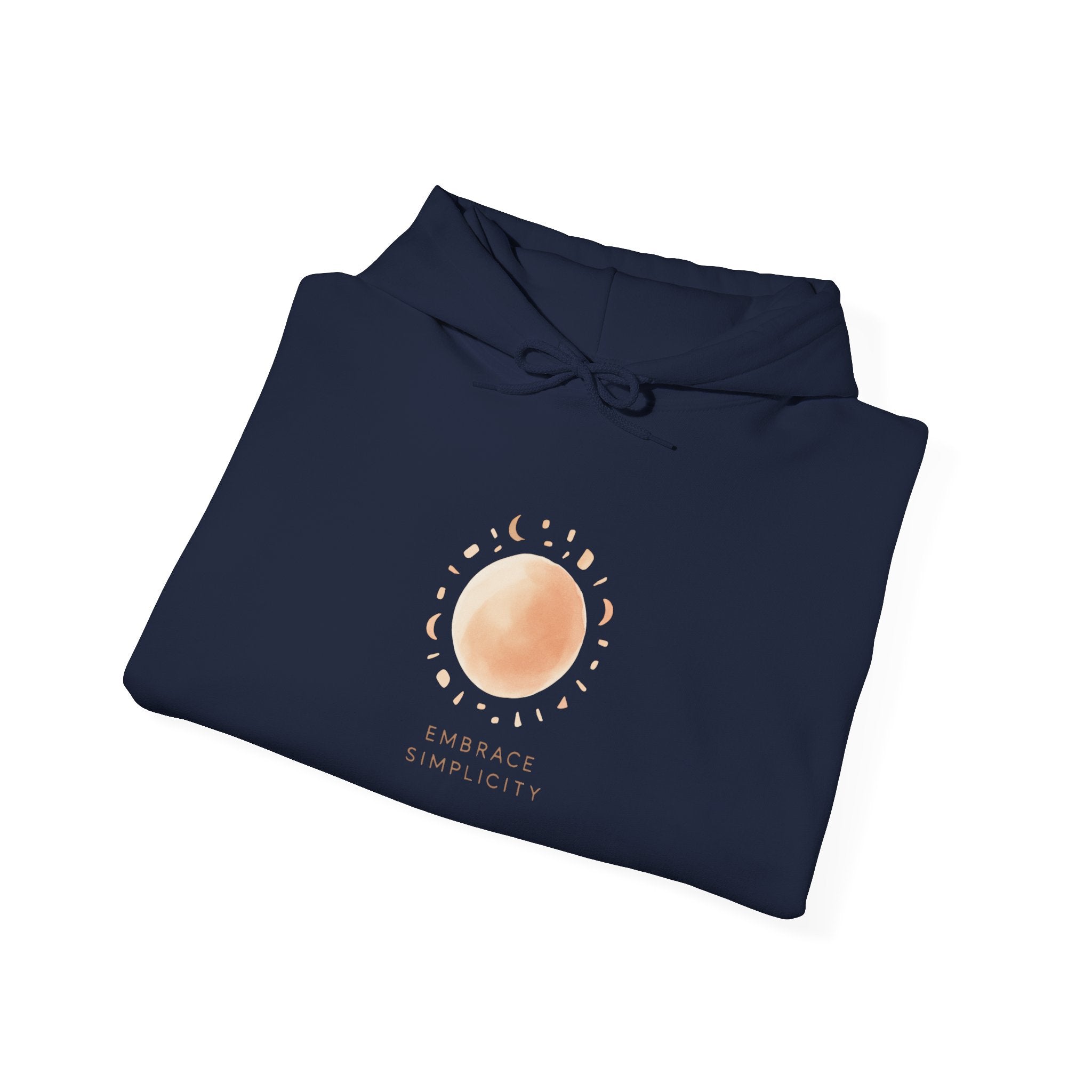 Embrace Simplicity Hooded Sweatshirt