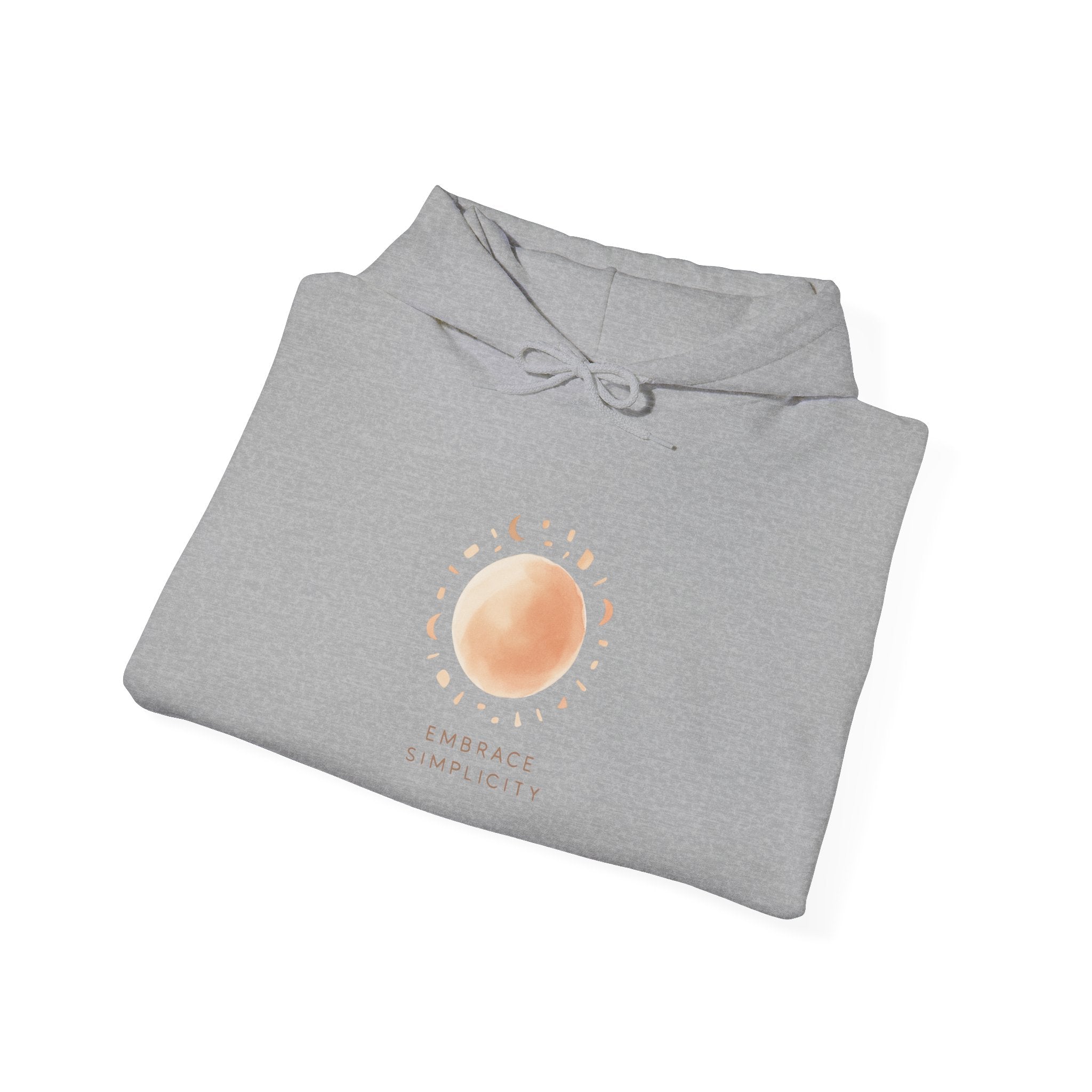 Embrace Simplicity Hooded Sweatshirt