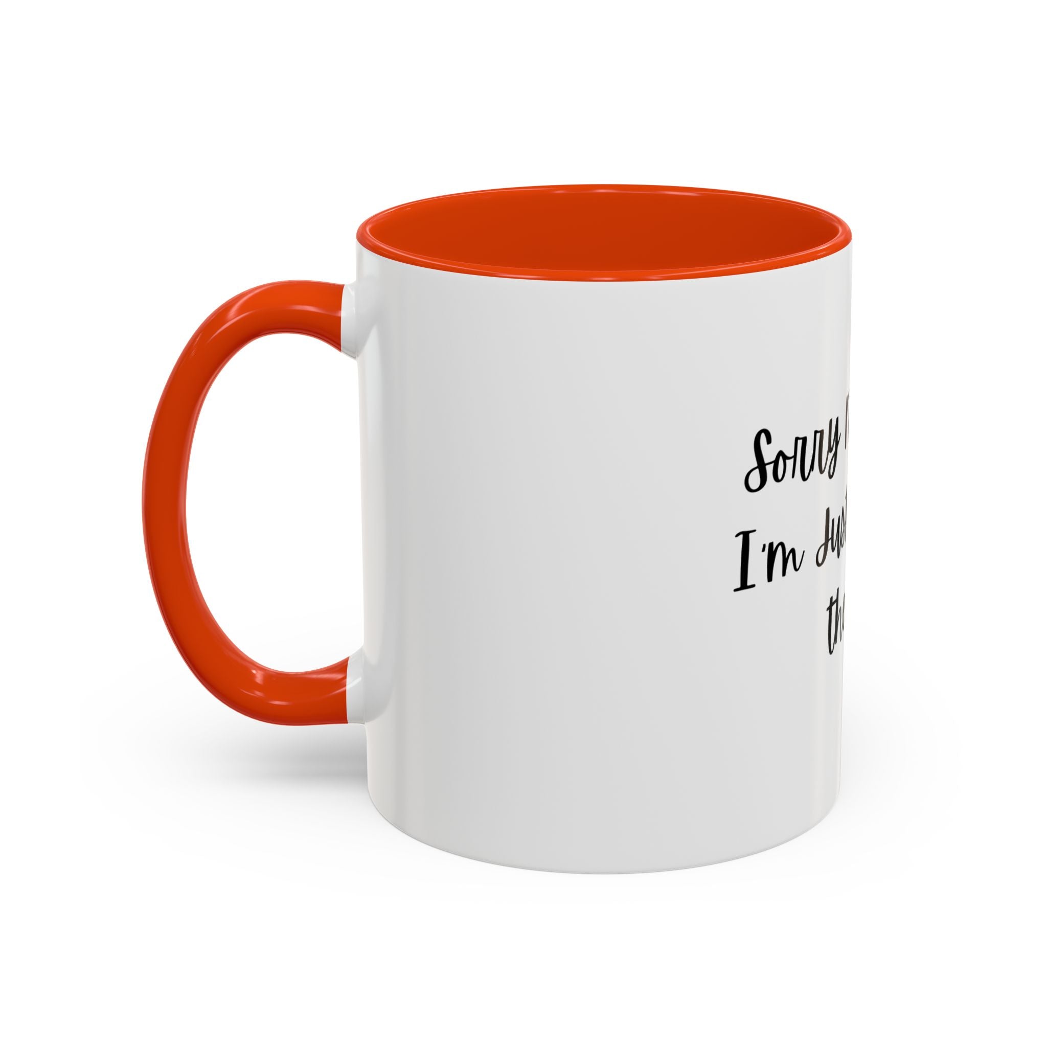 Colorful Quote Mugs, Coffee Lover Gift, Fun Tea Mug, Friendship Gift, Sorry Not Sorry