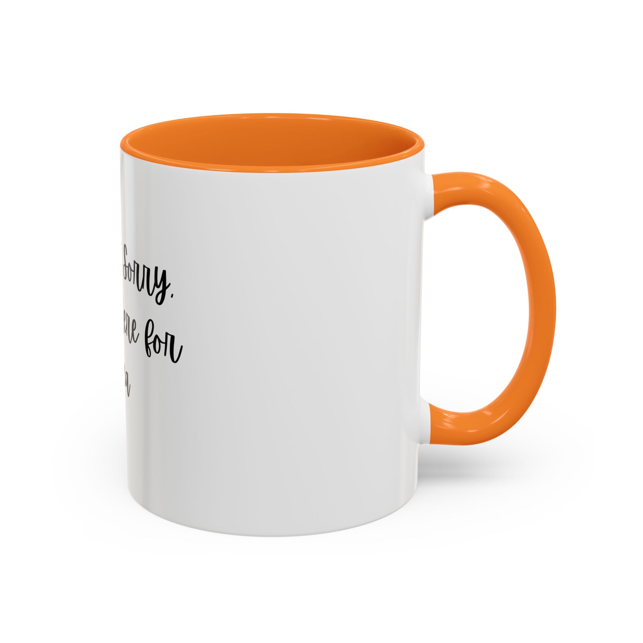 Colorful Quote Mugs, Coffee Lover Gift, Fun Tea Mug, Friendship Gift, Sorry Not Sorry