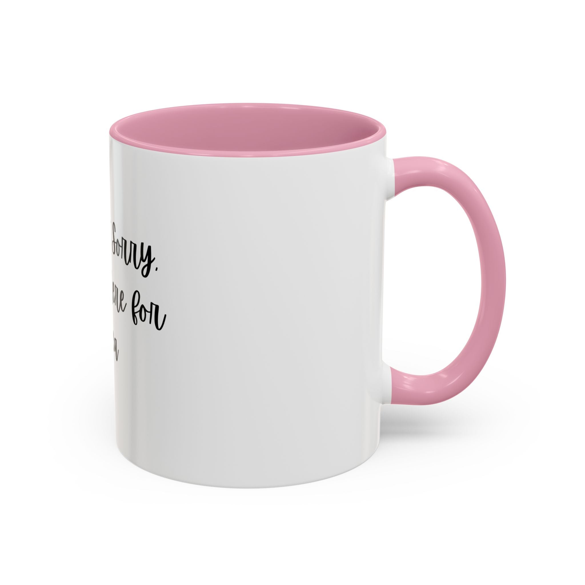 Colorful Quote Mugs, Coffee Lover Gift, Fun Tea Mug, Friendship Gift, Sorry Not Sorry