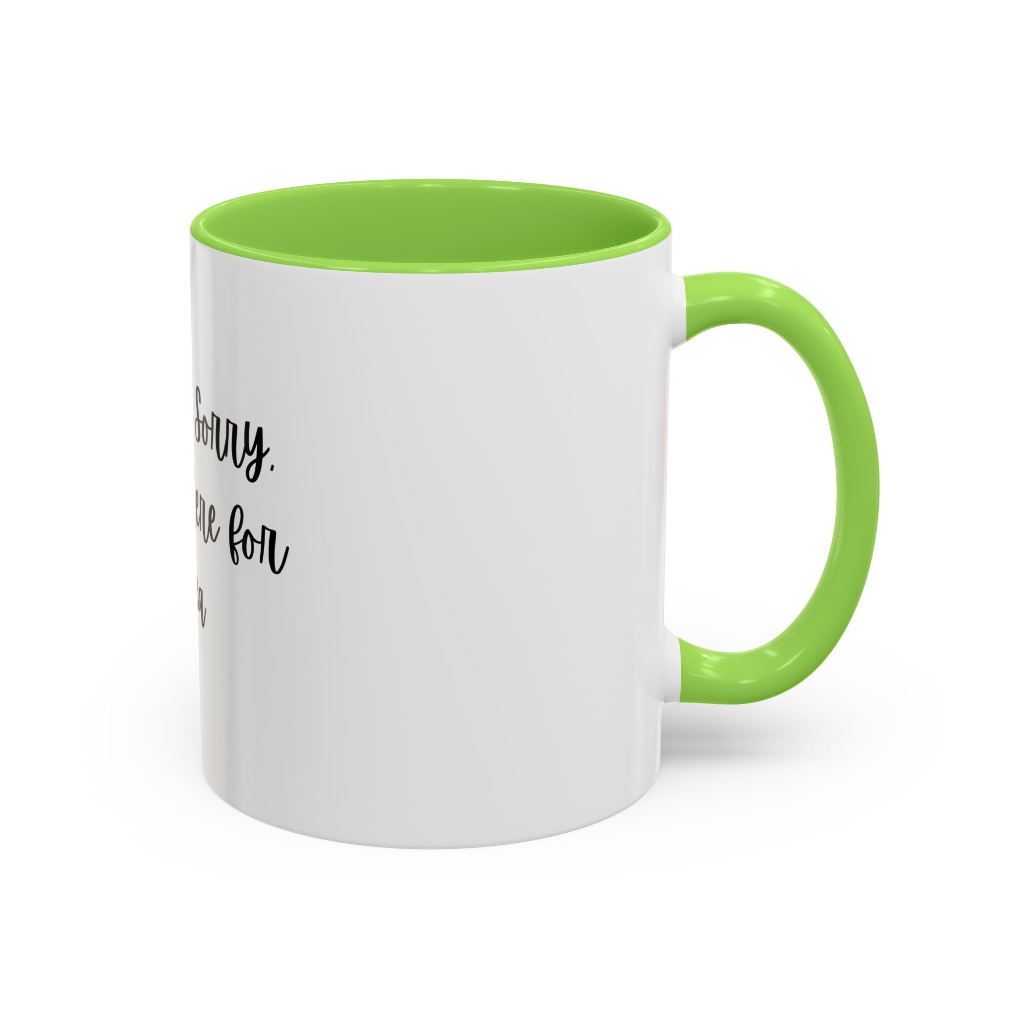 Colorful Quote Mugs, Coffee Lover Gift, Fun Tea Mug, Friendship Gift, Sorry Not Sorry