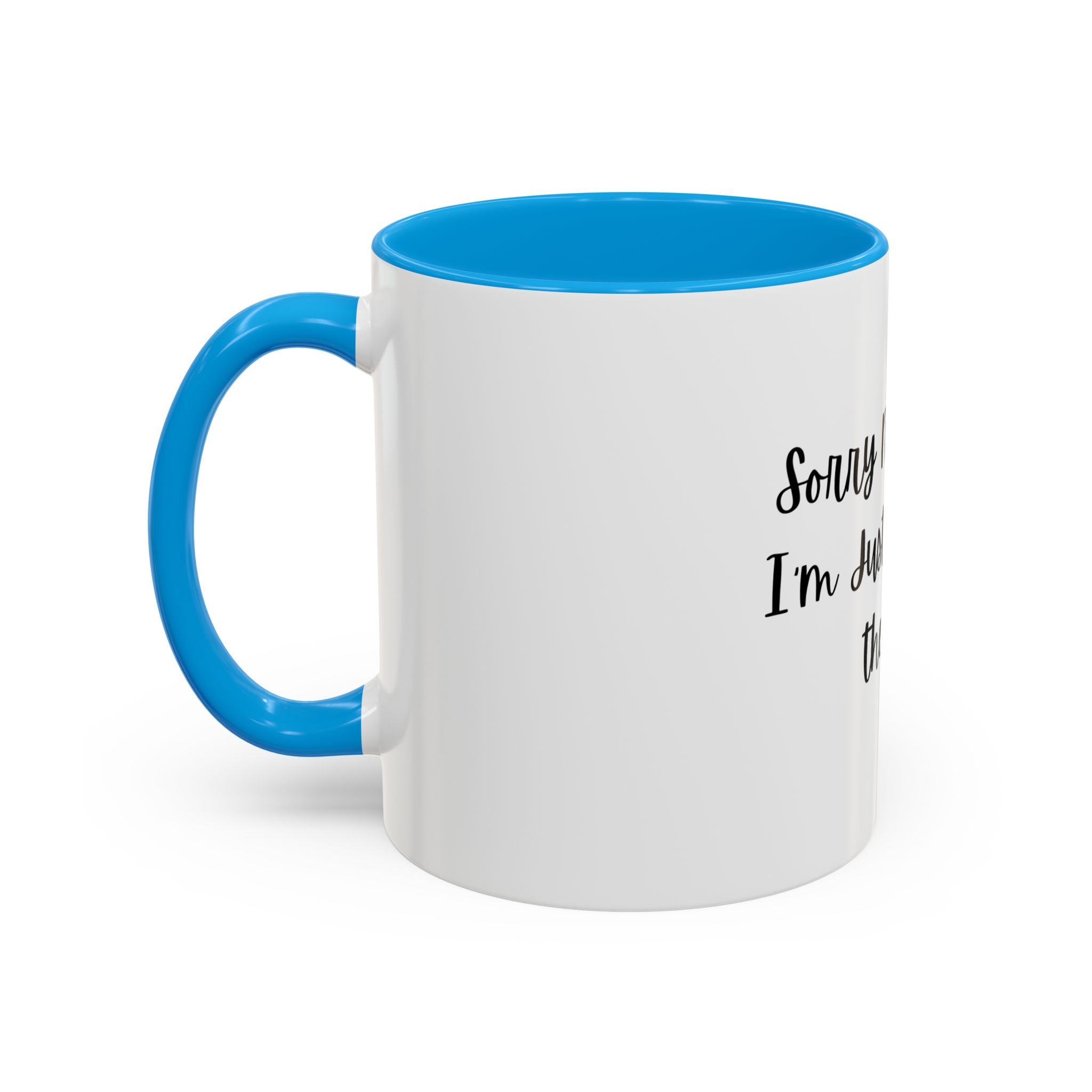 Colorful Quote Mugs, Coffee Lover Gift, Fun Tea Mug, Friendship Gift, Sorry Not Sorry