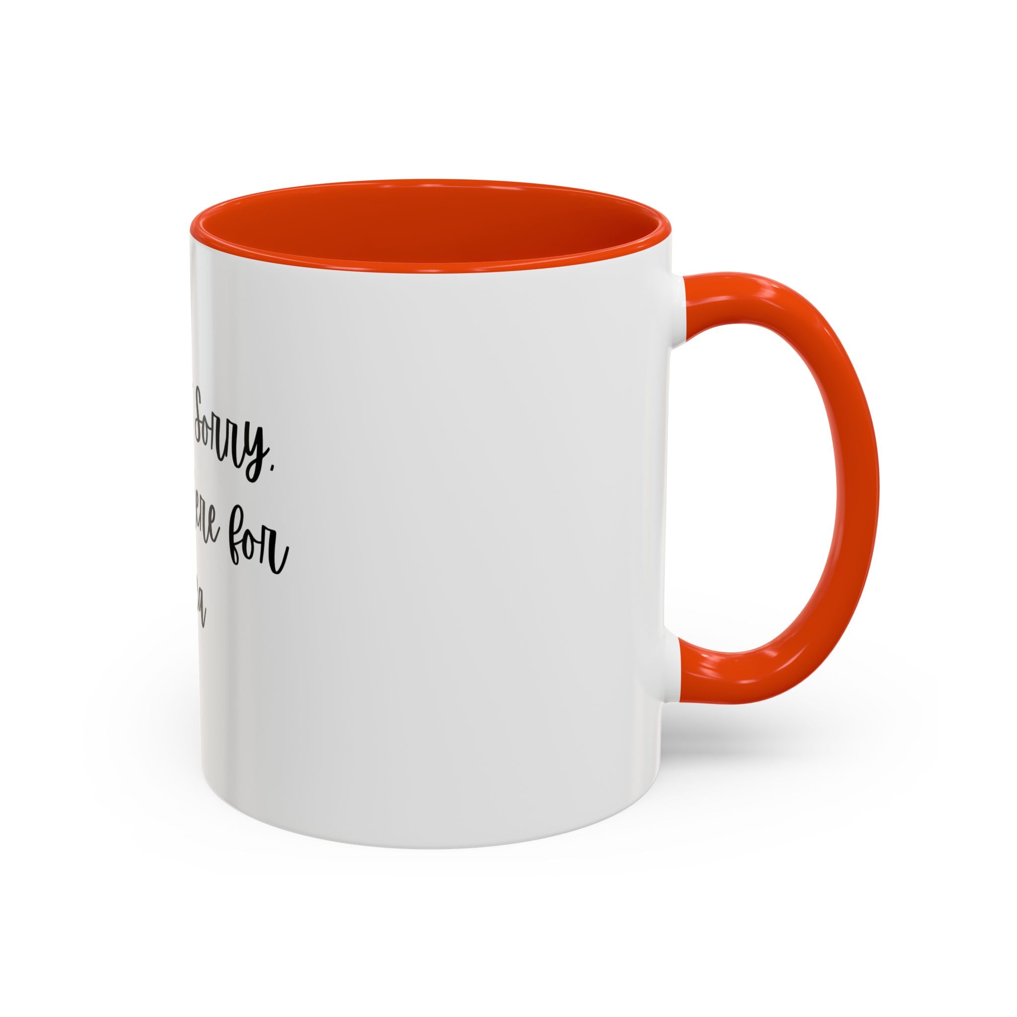 Colorful Quote Mugs, Coffee Lover Gift, Fun Tea Mug, Friendship Gift, Sorry Not Sorry