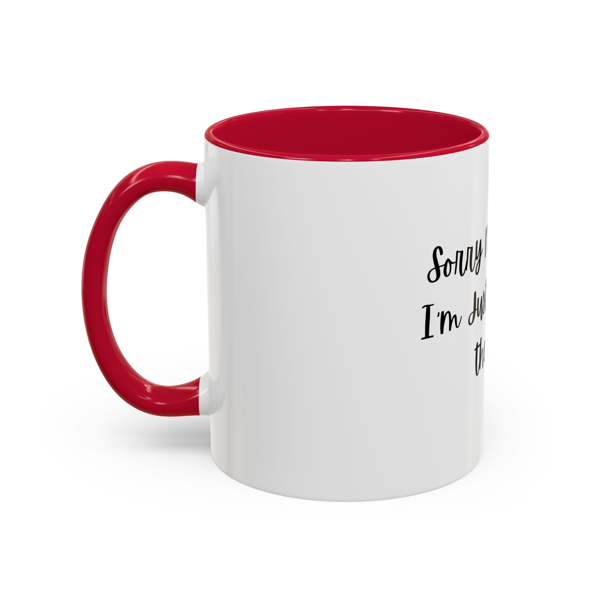 Colorful Quote Mugs, Coffee Lover Gift, Fun Tea Mug, Friendship Gift, Sorry Not Sorry