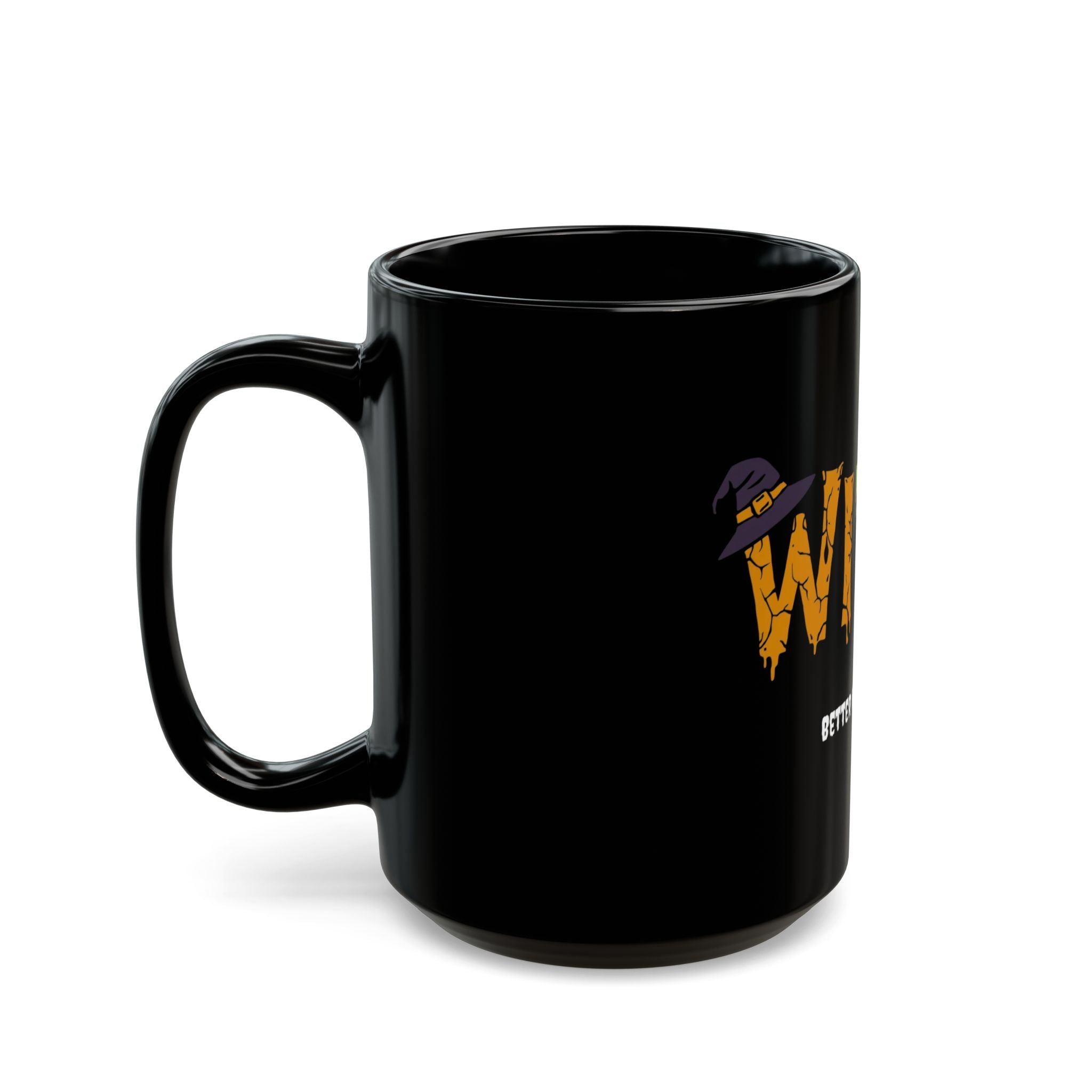 Witch Coffee Mug - Better Have My Coffee - Halloween Gift, Ceramic Mug, Witchcraft Lover Gift, Spooky Decor, Fun Coffee Cup