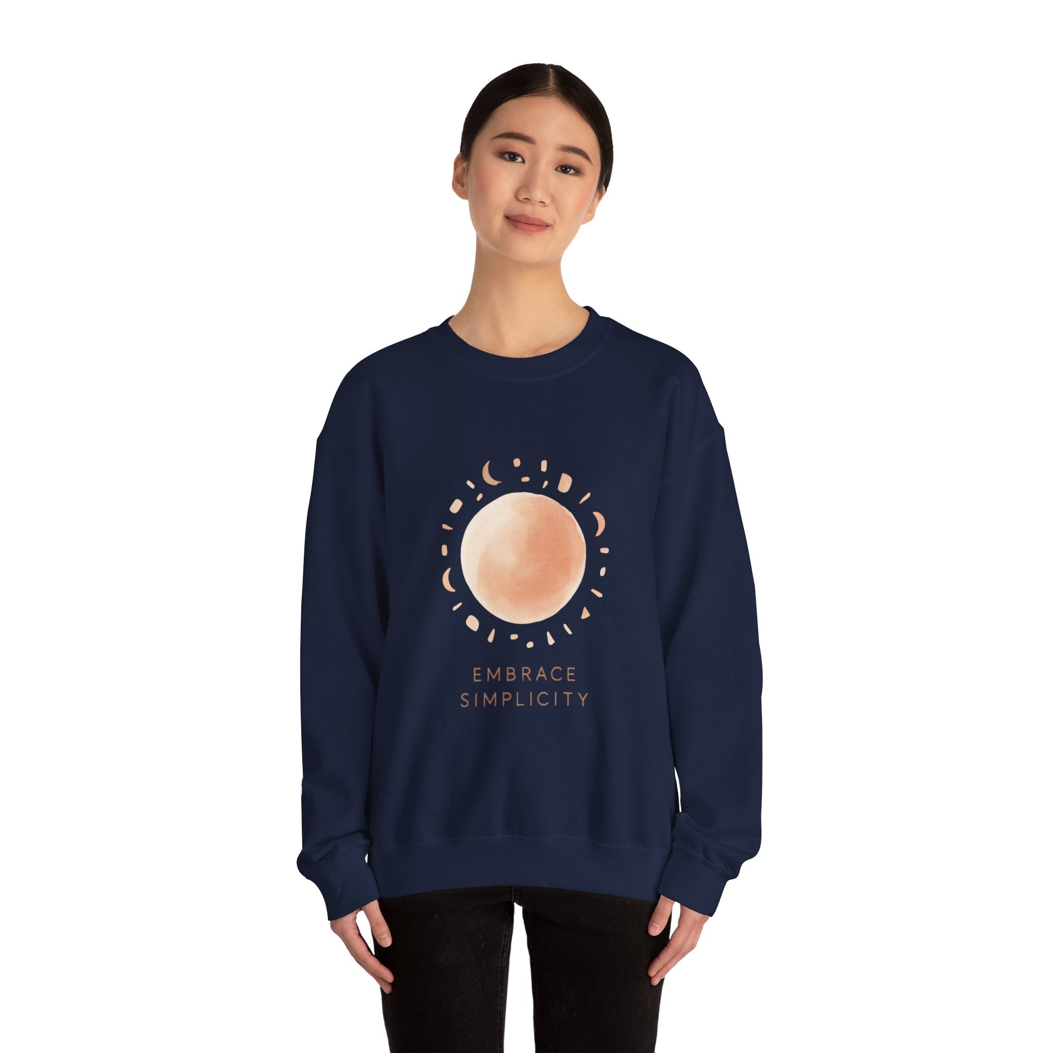 Embrace Simplicity Sweatshirt