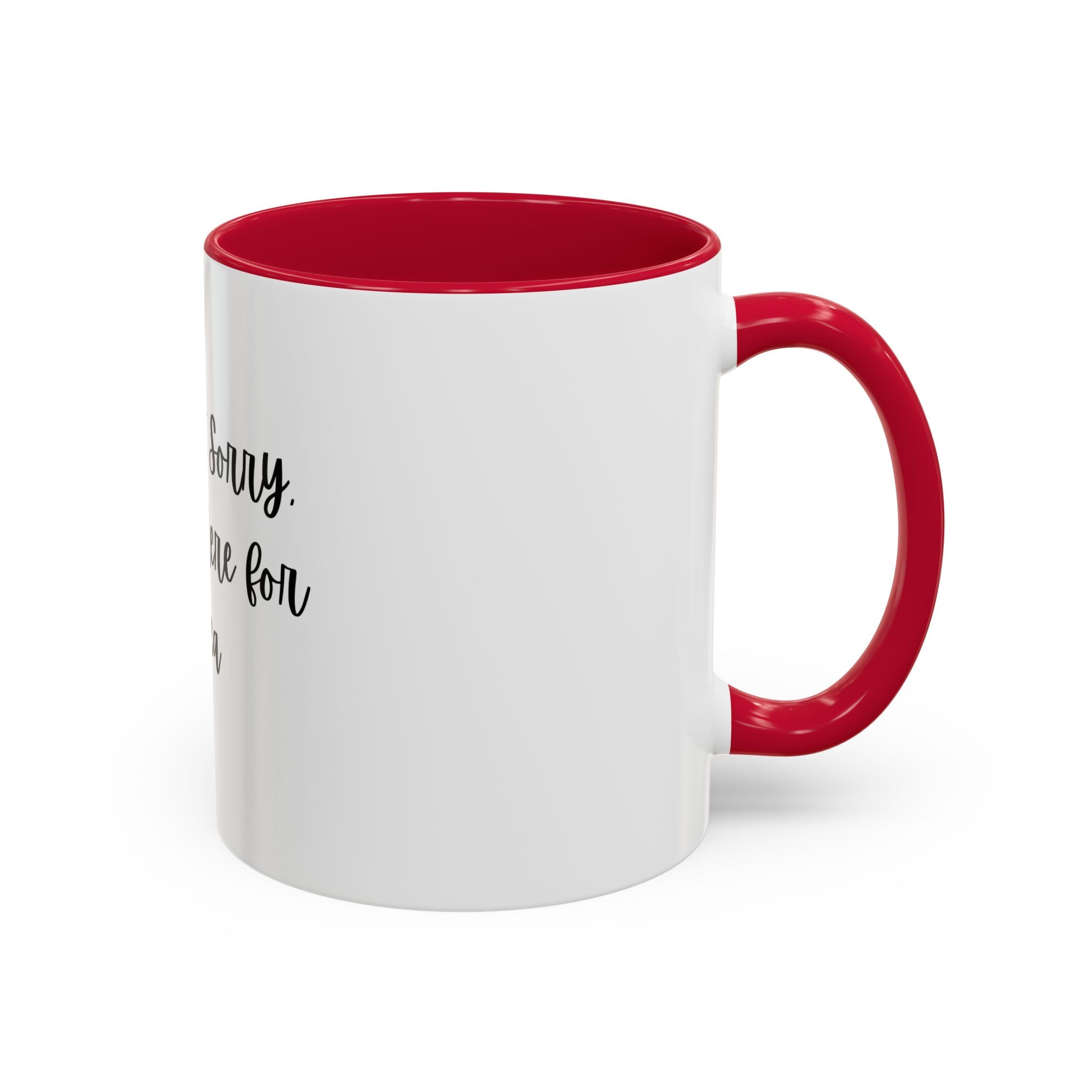 Colorful Quote Mugs, Coffee Lover Gift, Fun Tea Mug, Friendship Gift, Sorry Not Sorry