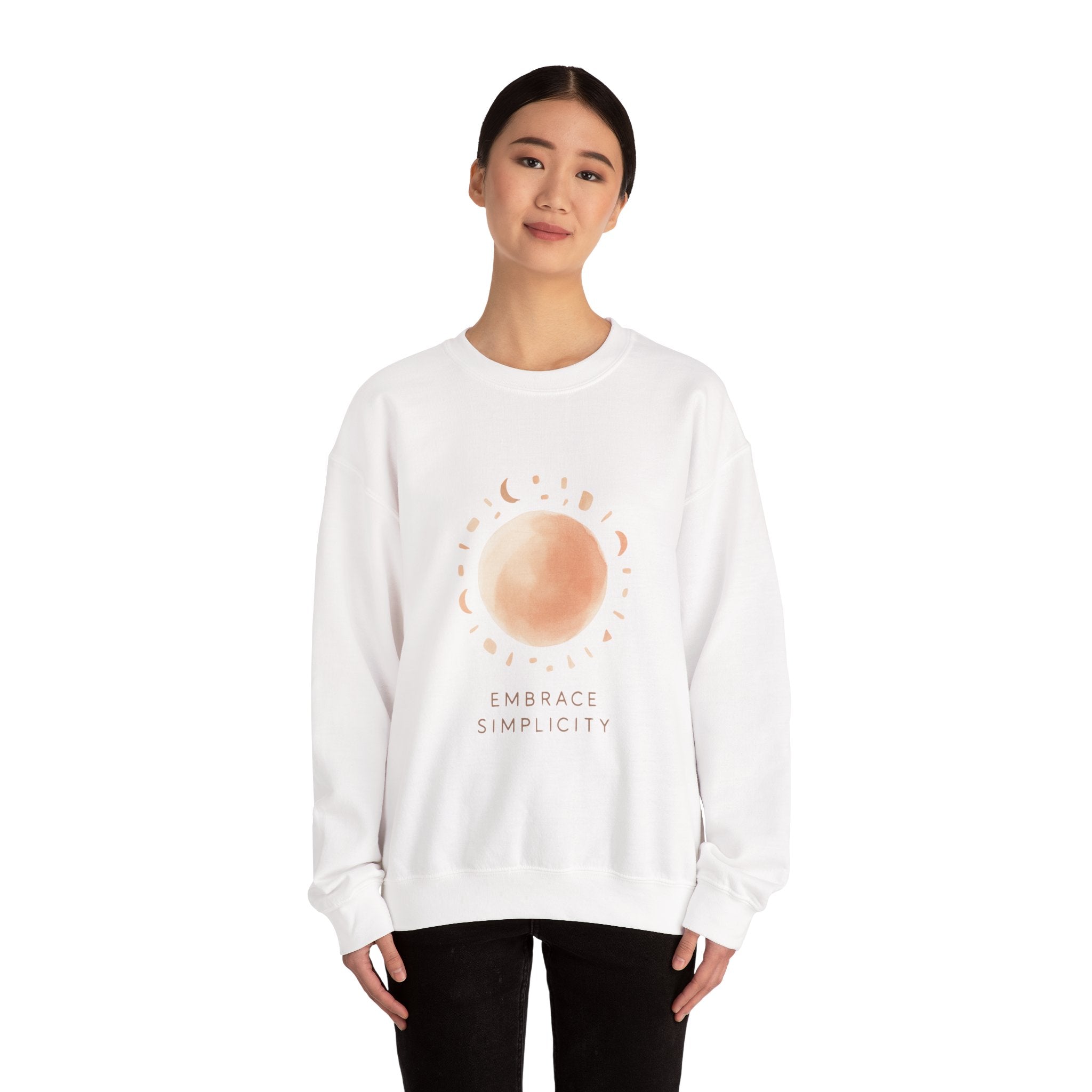 Embrace Simplicity Sweatshirt