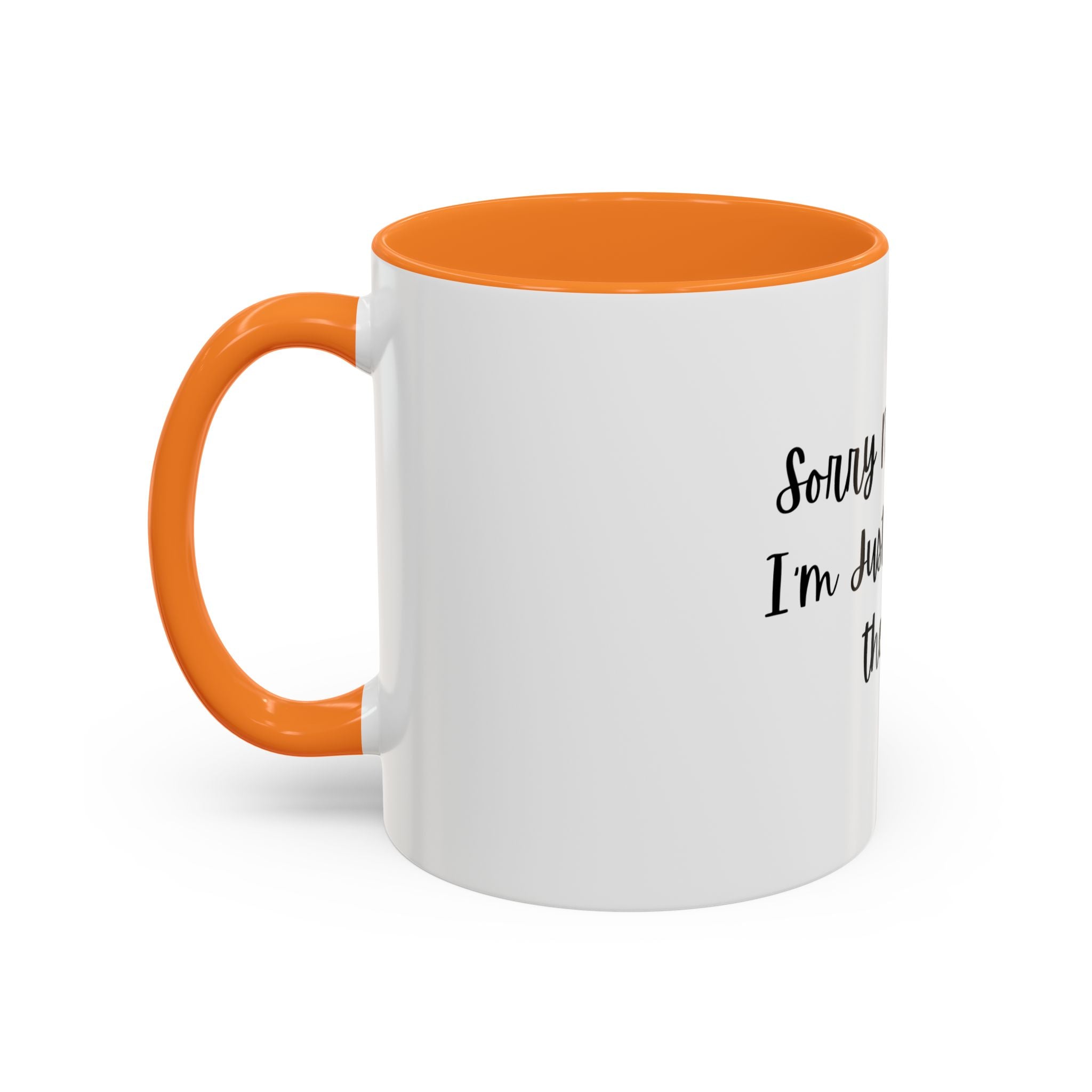 Colorful Quote Mugs, Coffee Lover Gift, Fun Tea Mug, Friendship Gift, Sorry Not Sorry