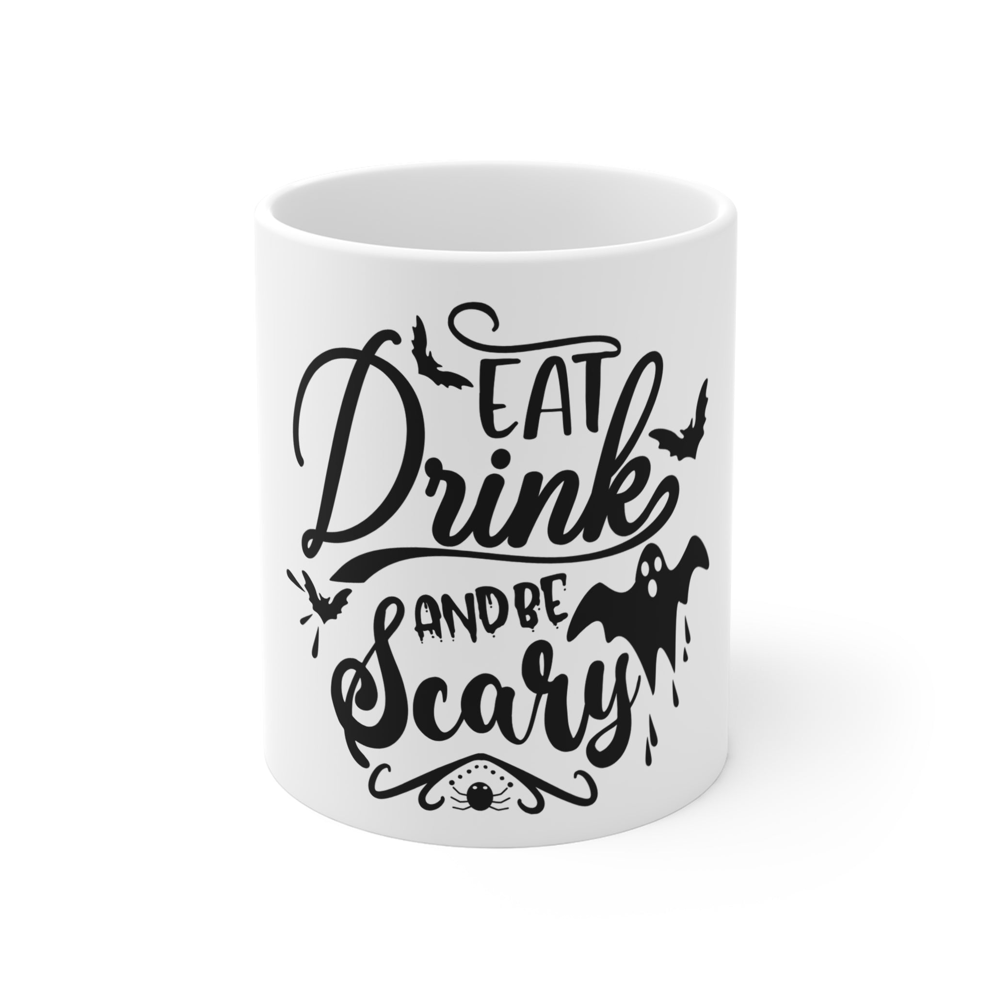 Mug: Eat Drink and Be Scary Halloween Coffee Cup 11oz