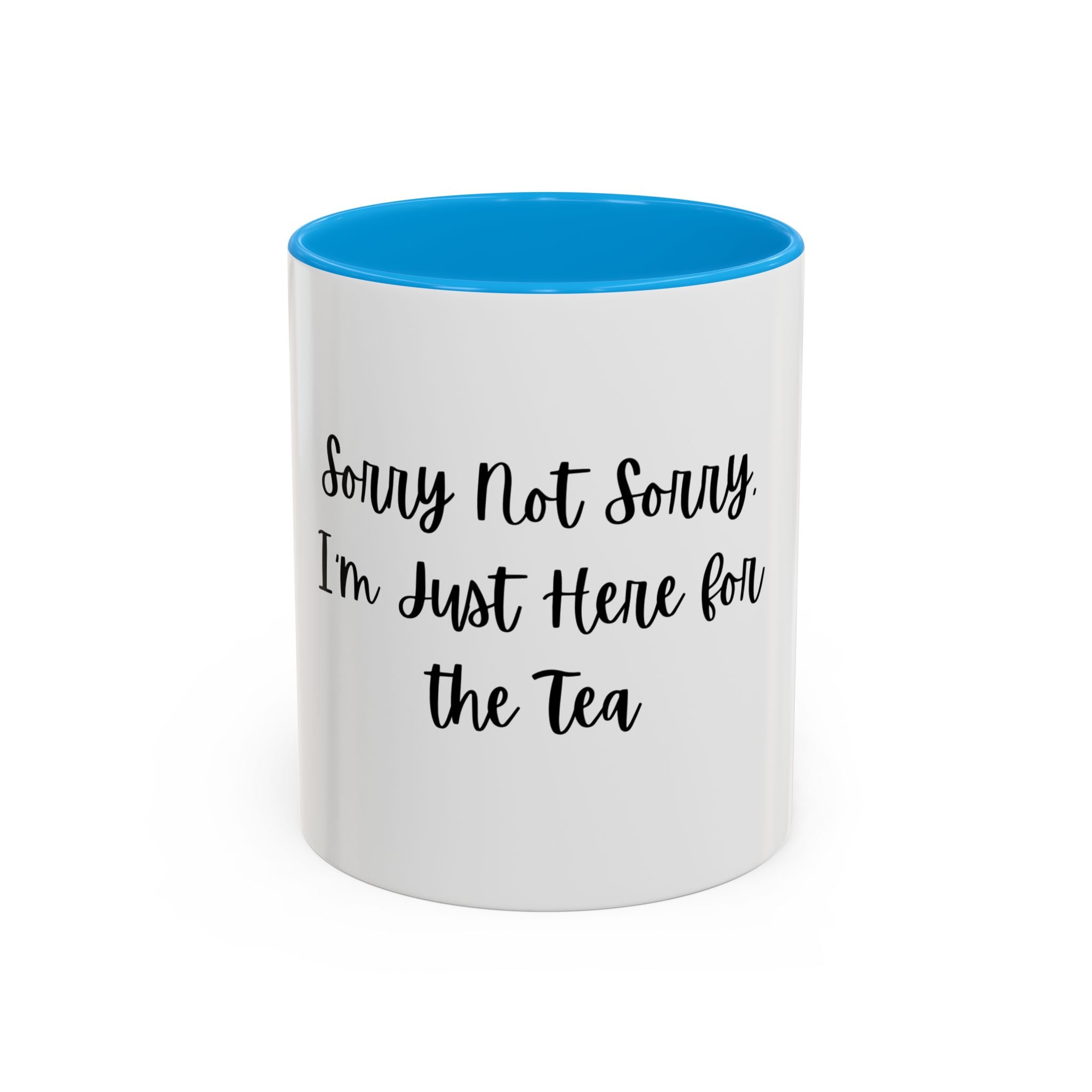 Colorful Quote Mugs, Coffee Lover Gift, Fun Tea Mug, Friendship Gift, Sorry Not Sorry