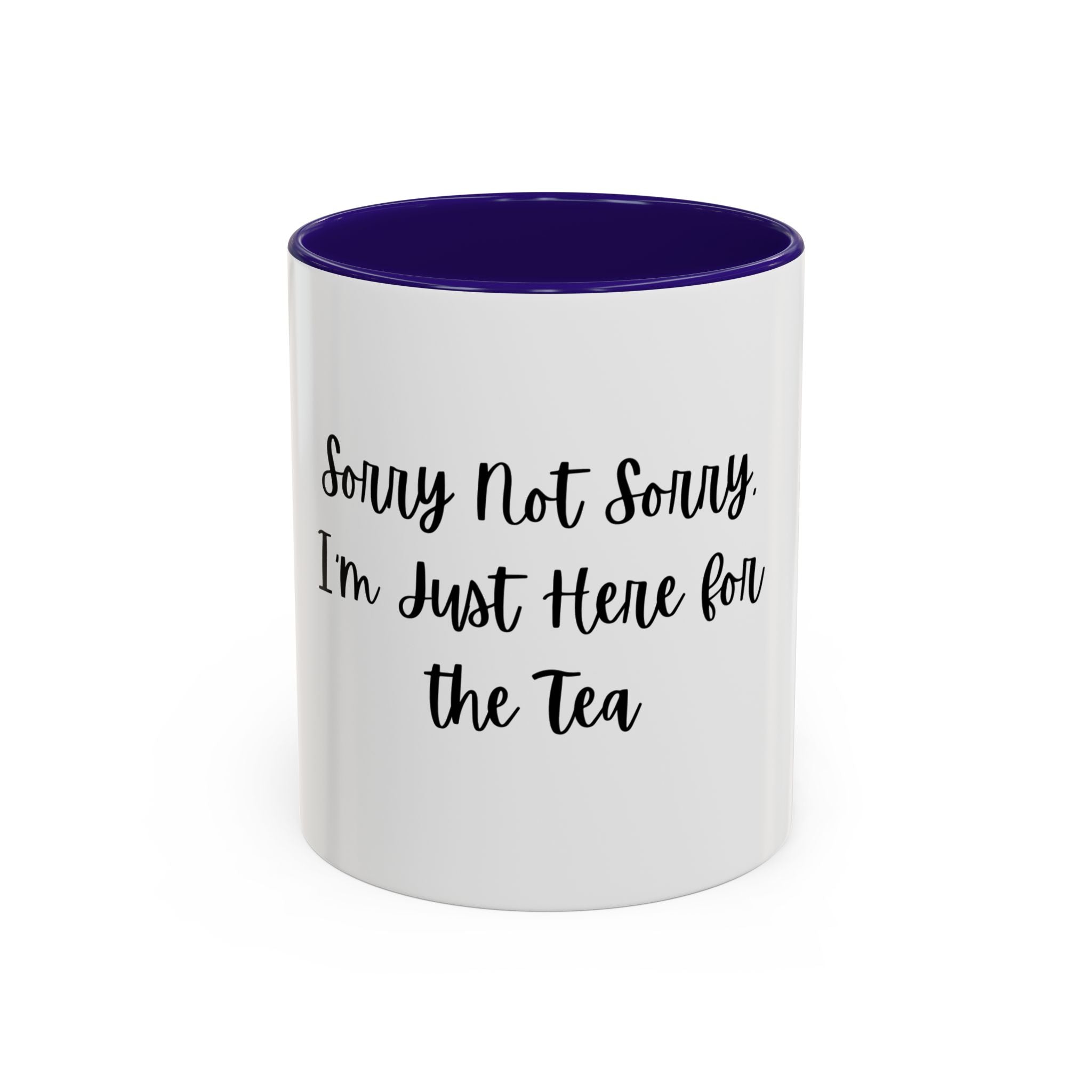 Colorful Quote Mugs, Coffee Lover Gift, Fun Tea Mug, Friendship Gift, Sorry Not Sorry
