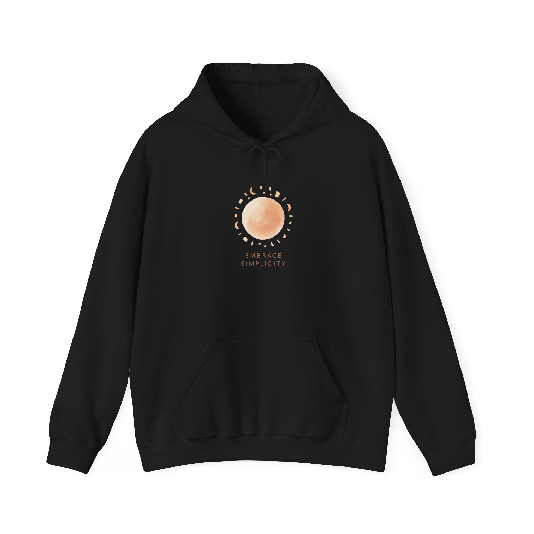 Embrace Simplicity Hooded Sweatshirt