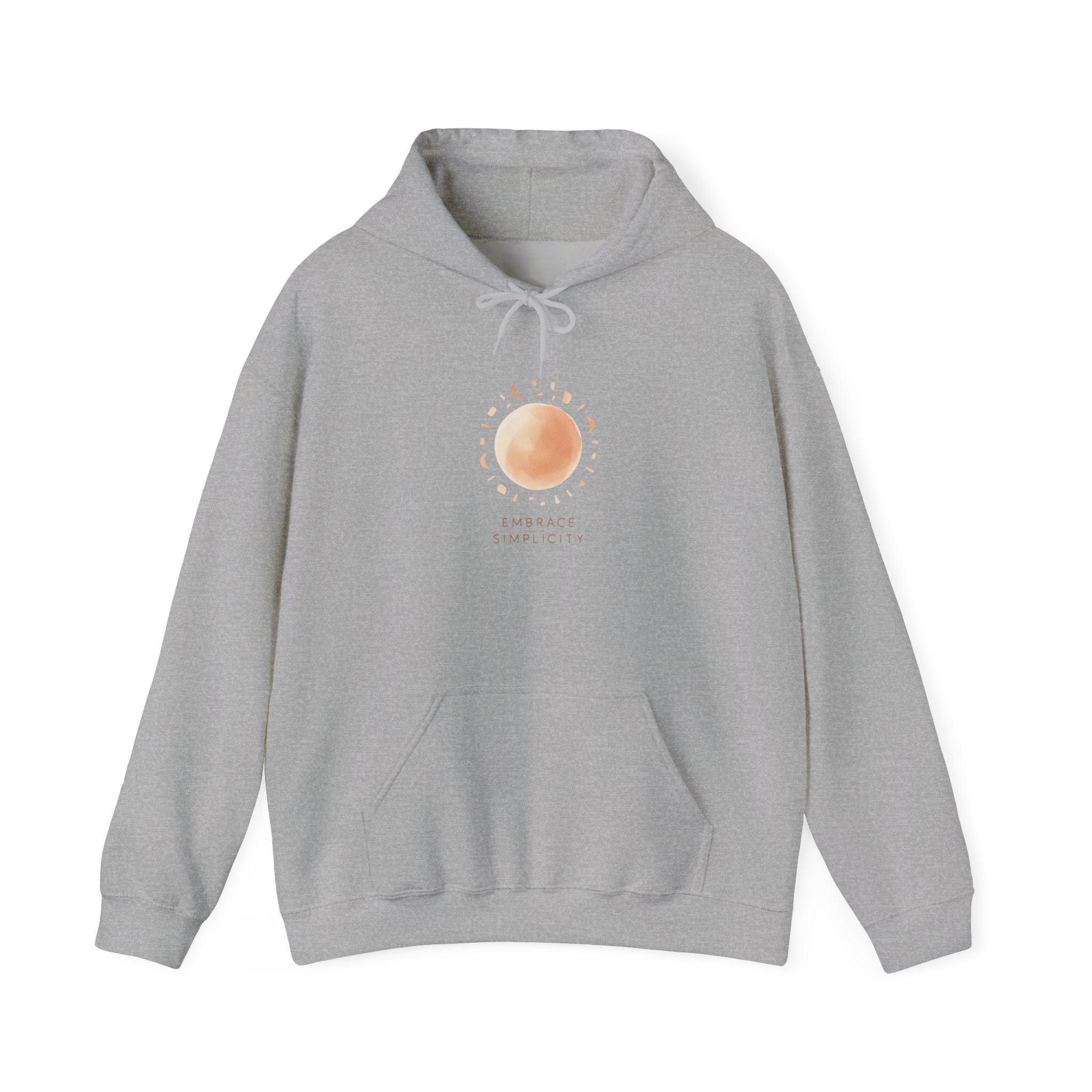 Embrace Simplicity Hooded Sweatshirt