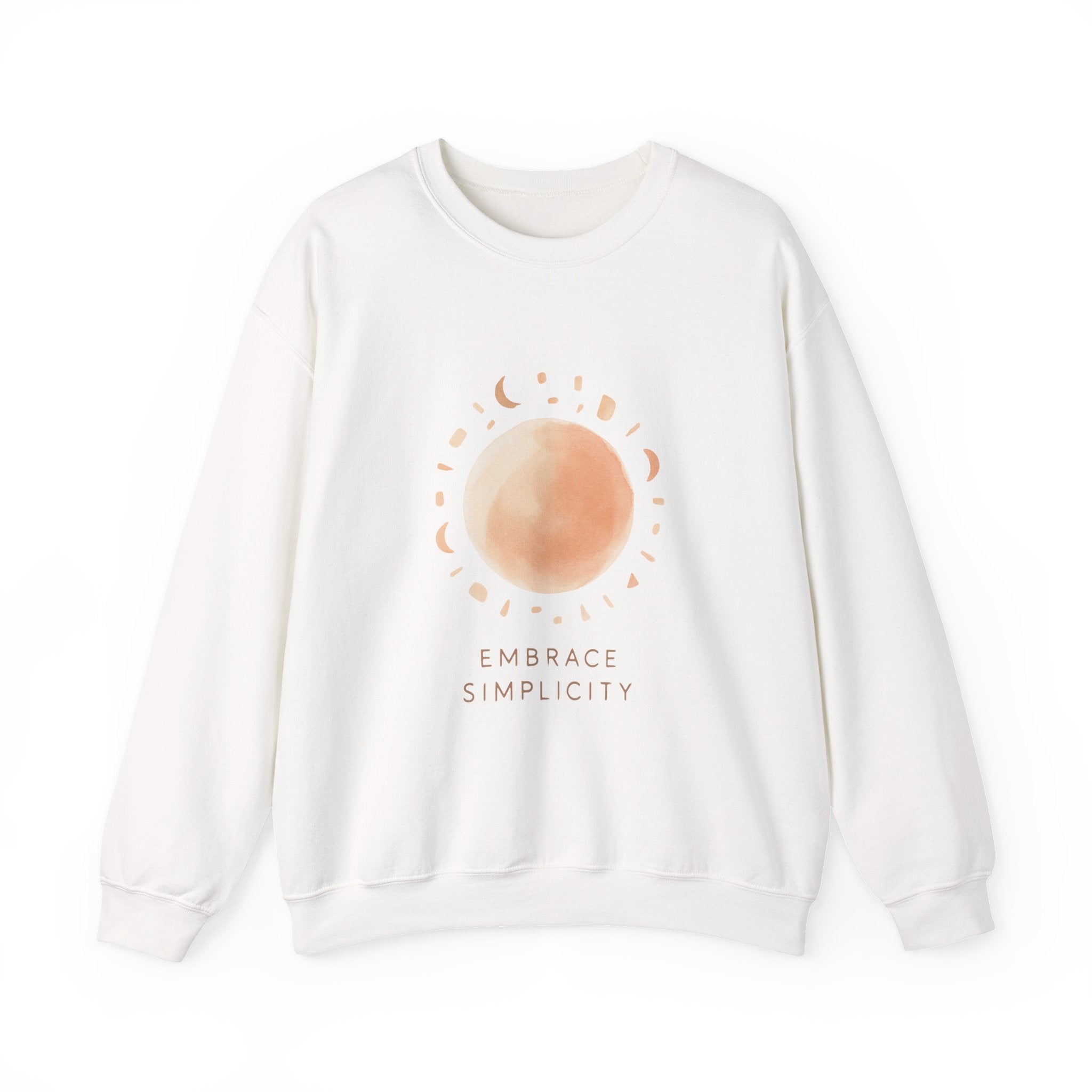 Embrace Simplicity Sweatshirt