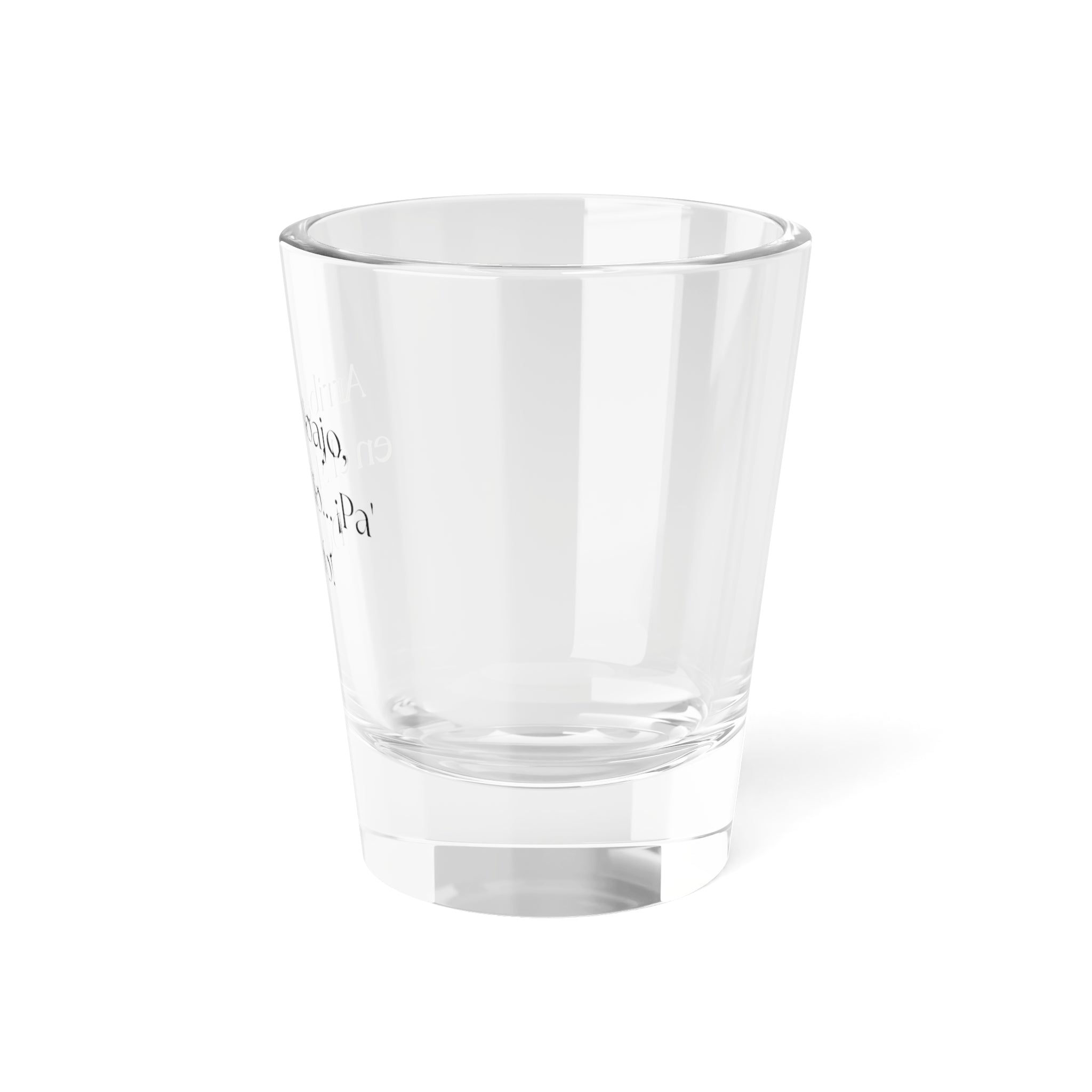 Arriba, Abajo, en el Medio... ¡Pa' Dentro! Personalized Shot Glass with Fun Sayings | Unique Party Favor or Gift for Celebrations | 1.5oz Glassware