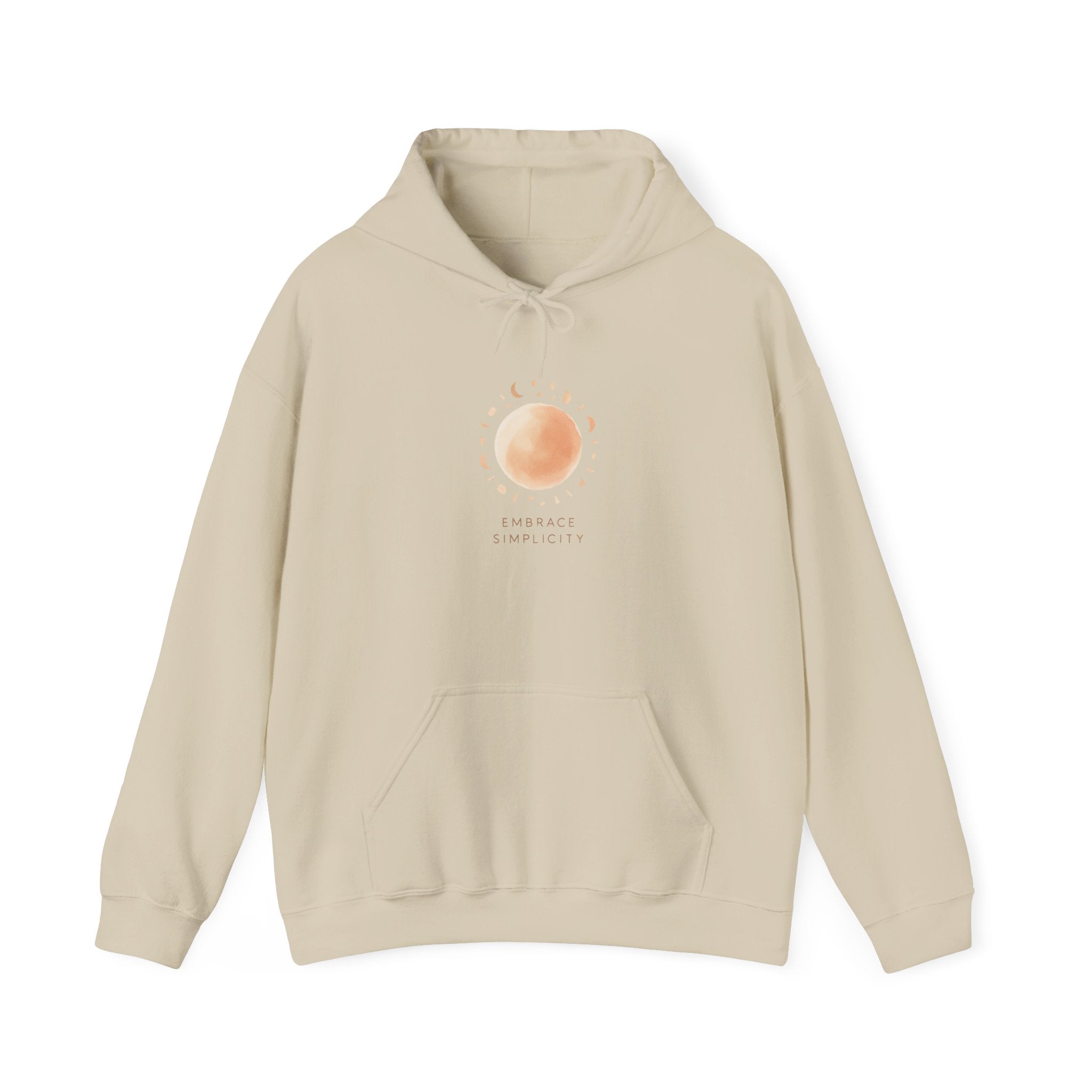 Embrace Simplicity Hooded Sweatshirt