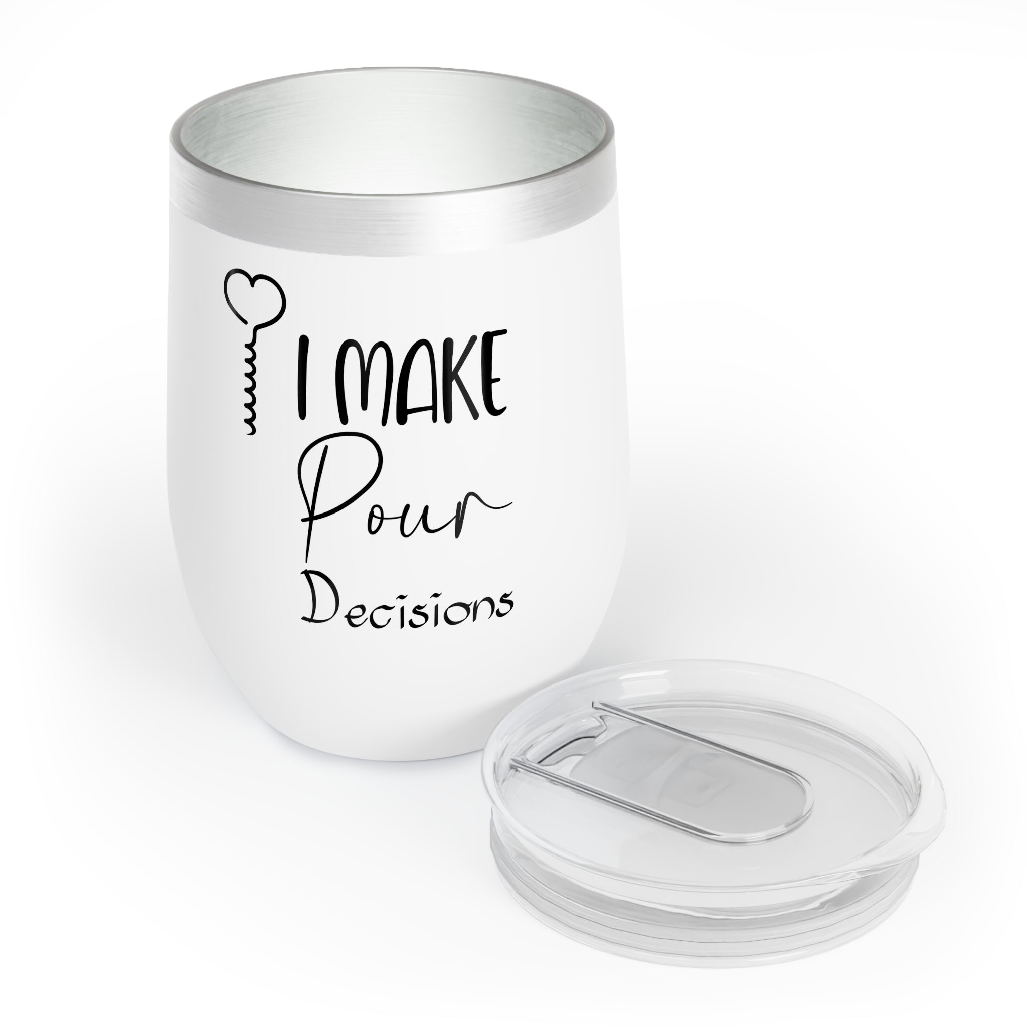 Chic Wine Tumbler - I Make Pour Decisions, Personalized Wine Gift, Fun Drinkware for Parties, Outdoor Gatherings, Wine Lover's Accessories