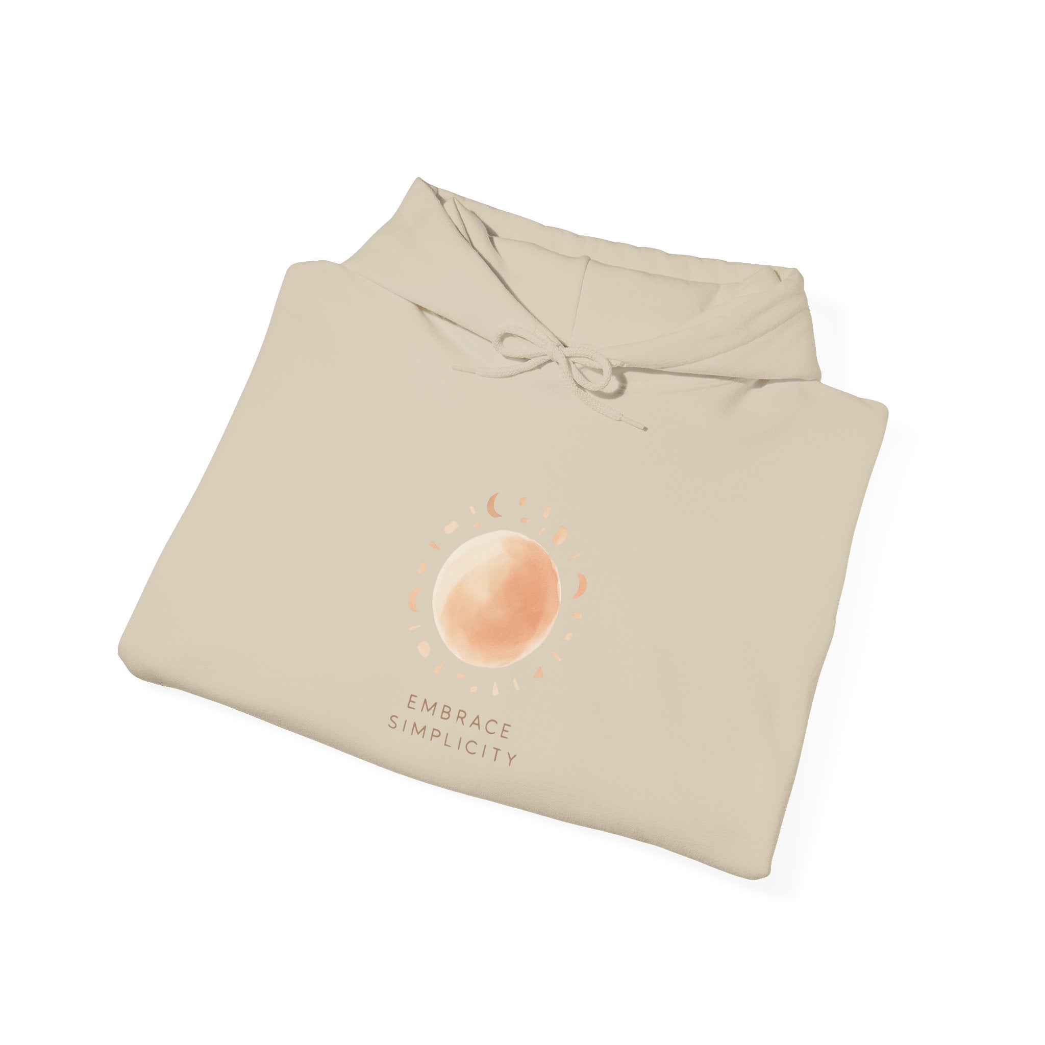 Embrace Simplicity Hooded Sweatshirt