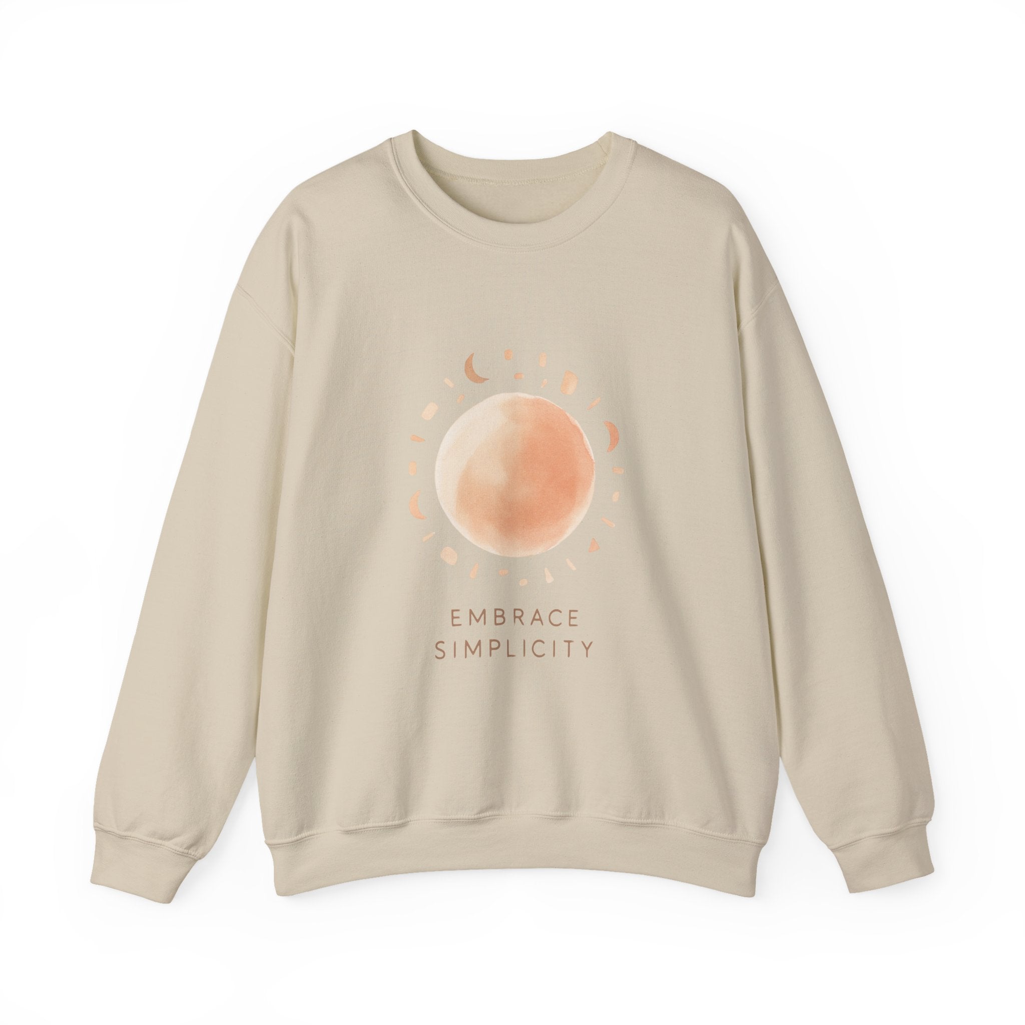 Embrace Simplicity Sweatshirt