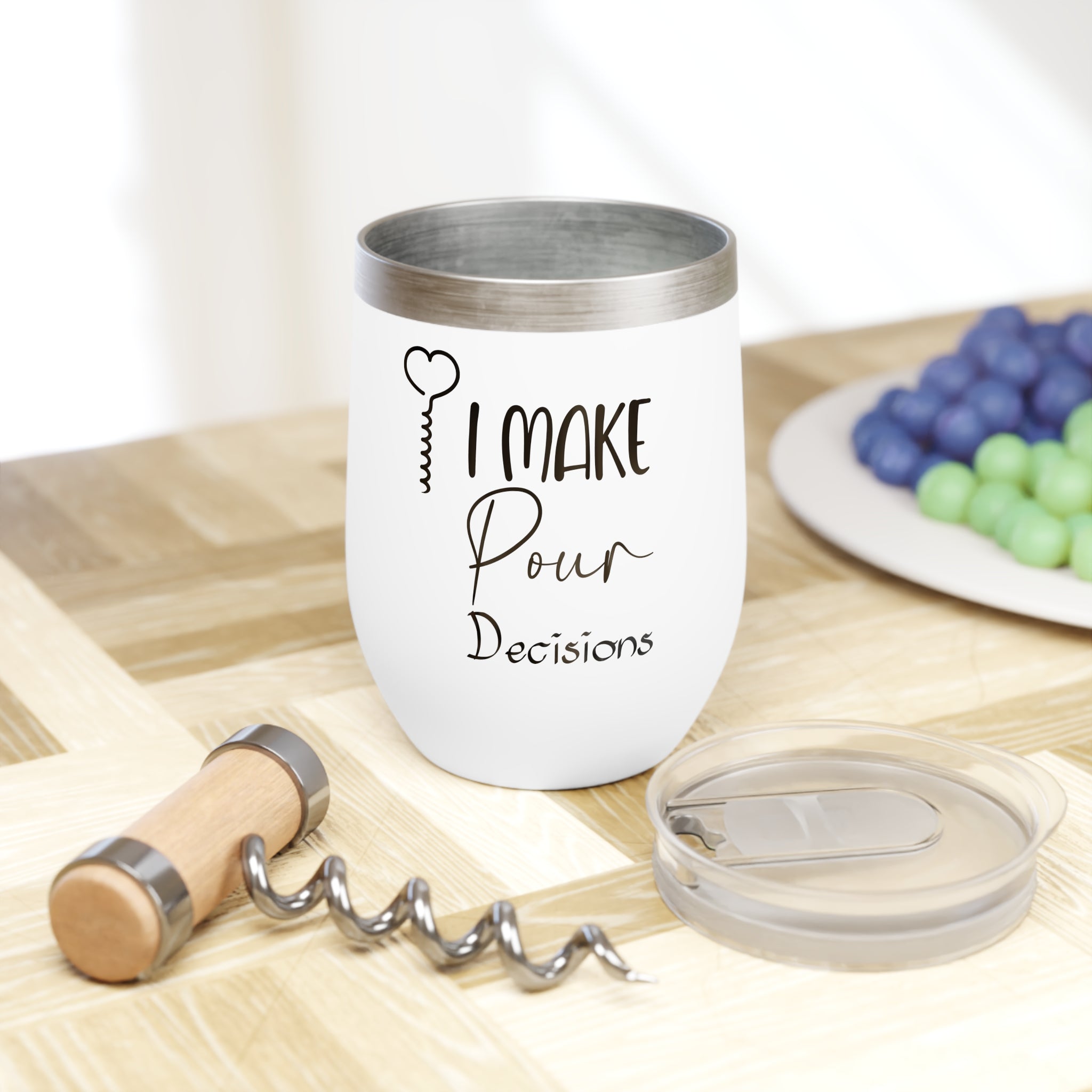 Chic Wine Tumbler - I Make Pour Decisions, Personalized Wine Gift, Fun Drinkware for Parties, Outdoor Gatherings, Wine Lover's Accessories