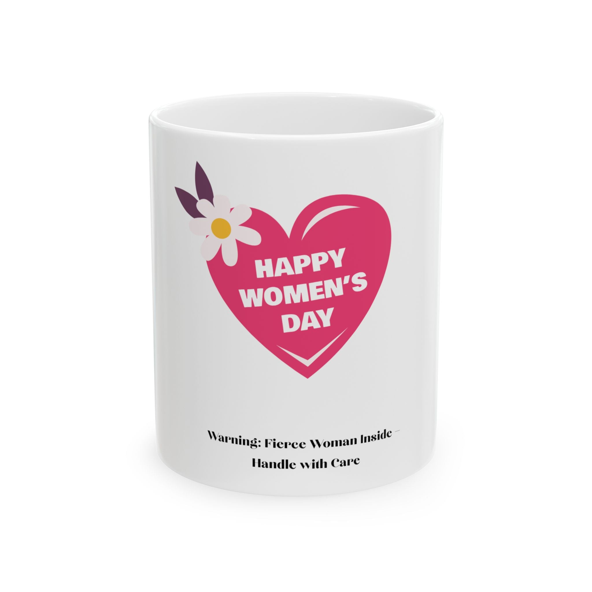 Inspirational Women's Day Ceramic Mug - Perfect Gift for Her, Coffee Lovers, Motivational Mug, Unique Home Decor, Feminist Gift