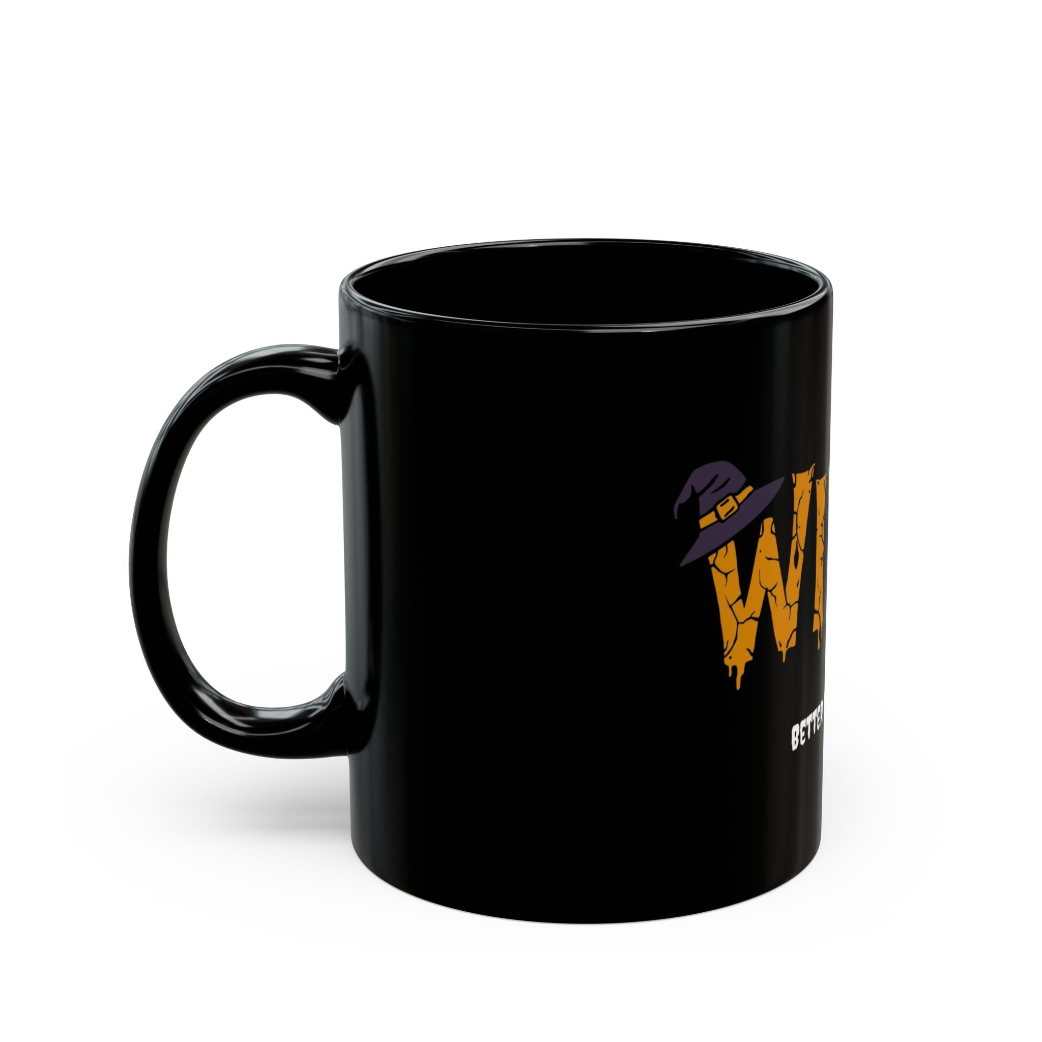 Witch Coffee Mug - Better Have My Coffee - Halloween Gift, Ceramic Mug, Witchcraft Lover Gift, Spooky Decor, Fun Coffee Cup