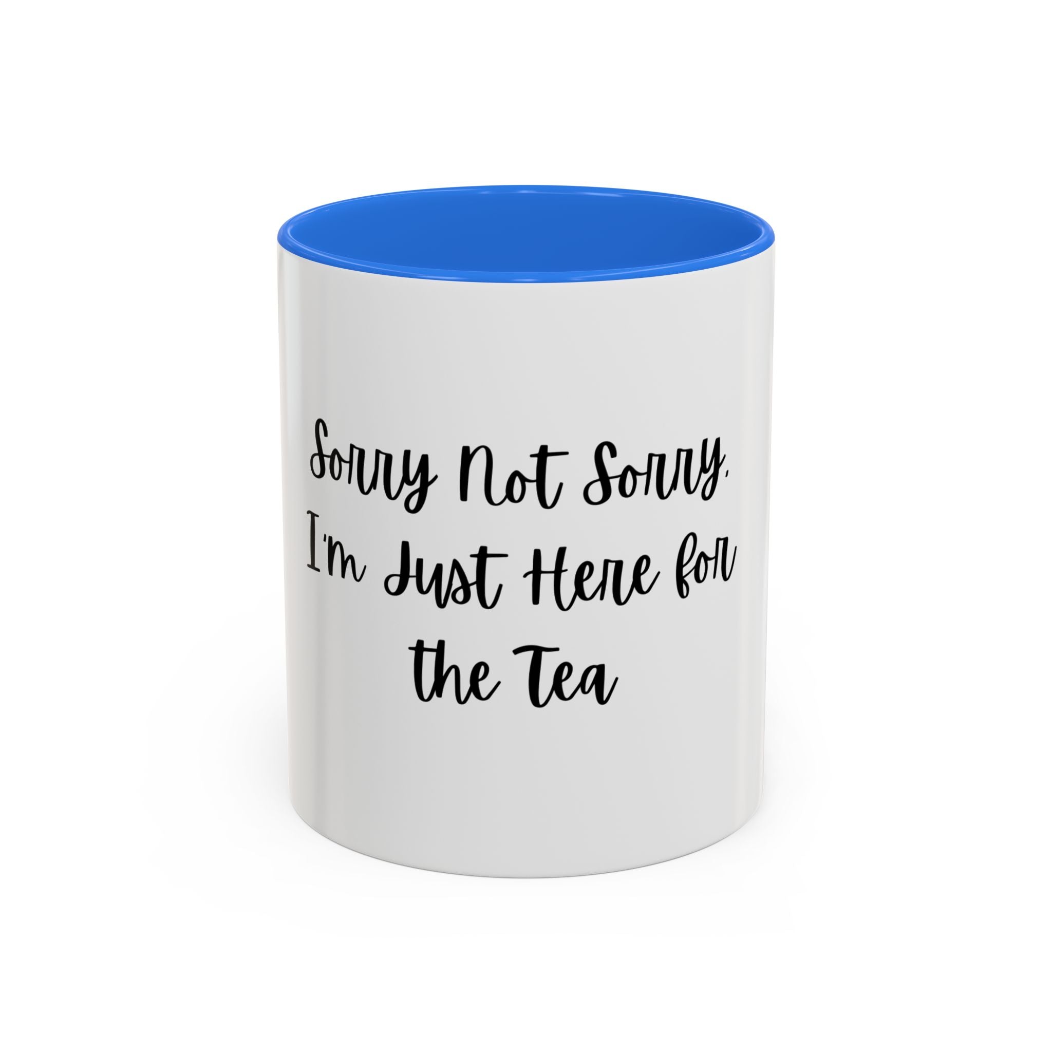 Colorful Quote Mugs, Coffee Lover Gift, Fun Tea Mug, Friendship Gift, Sorry Not Sorry