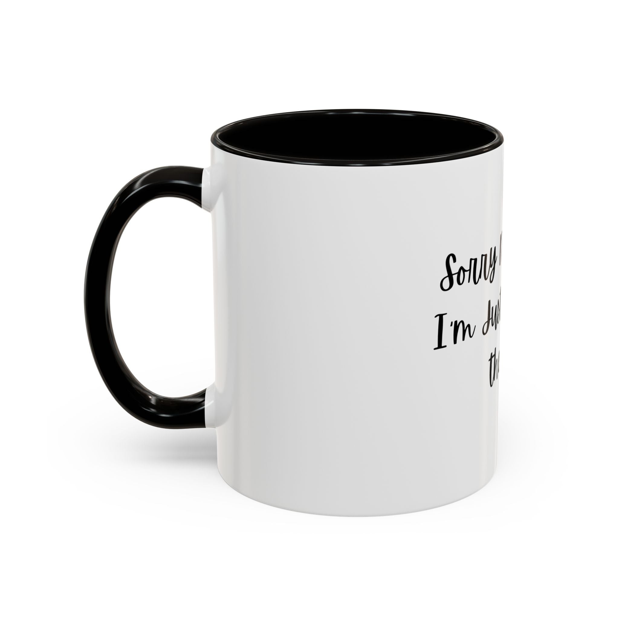 Colorful Quote Mugs, Coffee Lover Gift, Fun Tea Mug, Friendship Gift, Sorry Not Sorry