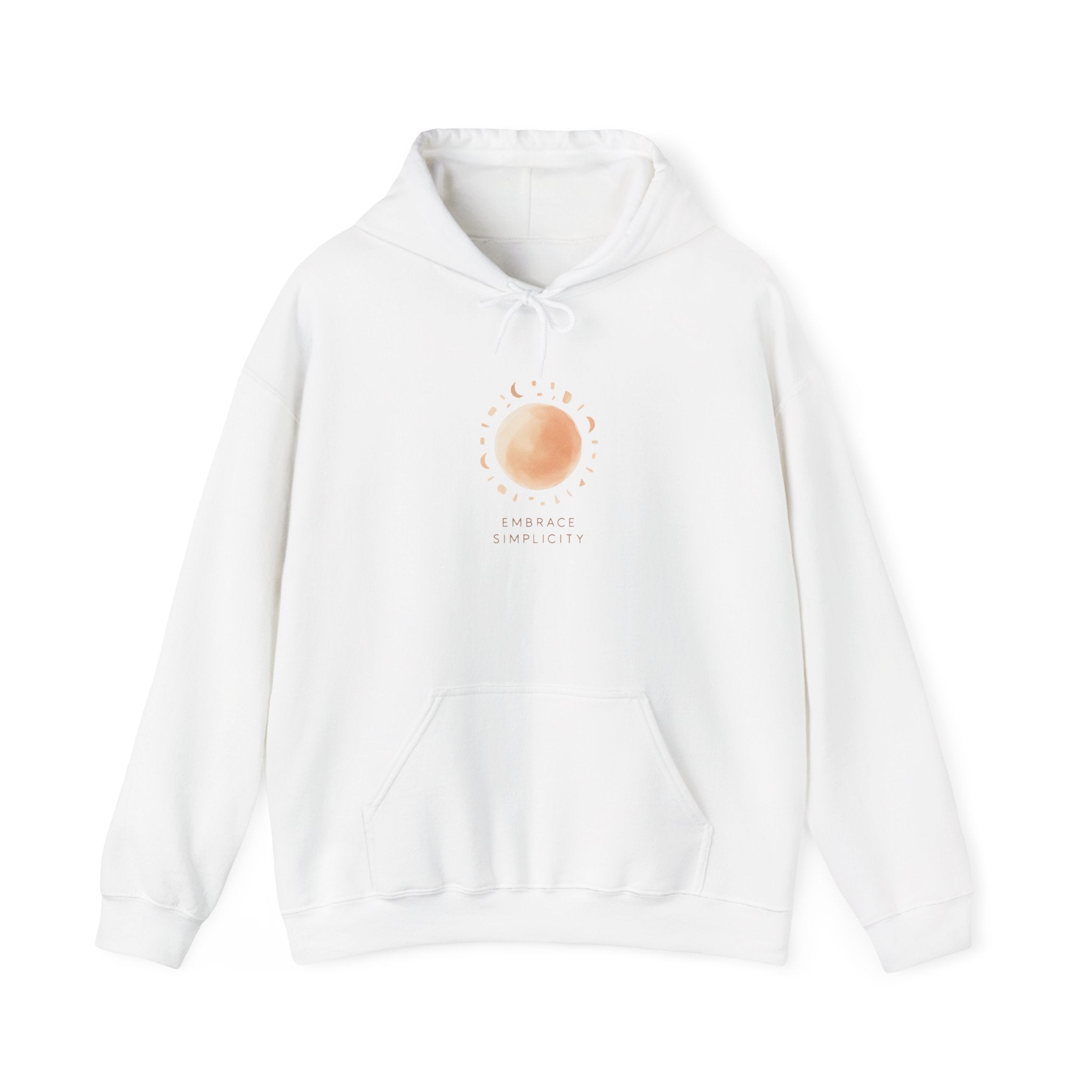 Embrace Simplicity Hooded Sweatshirt