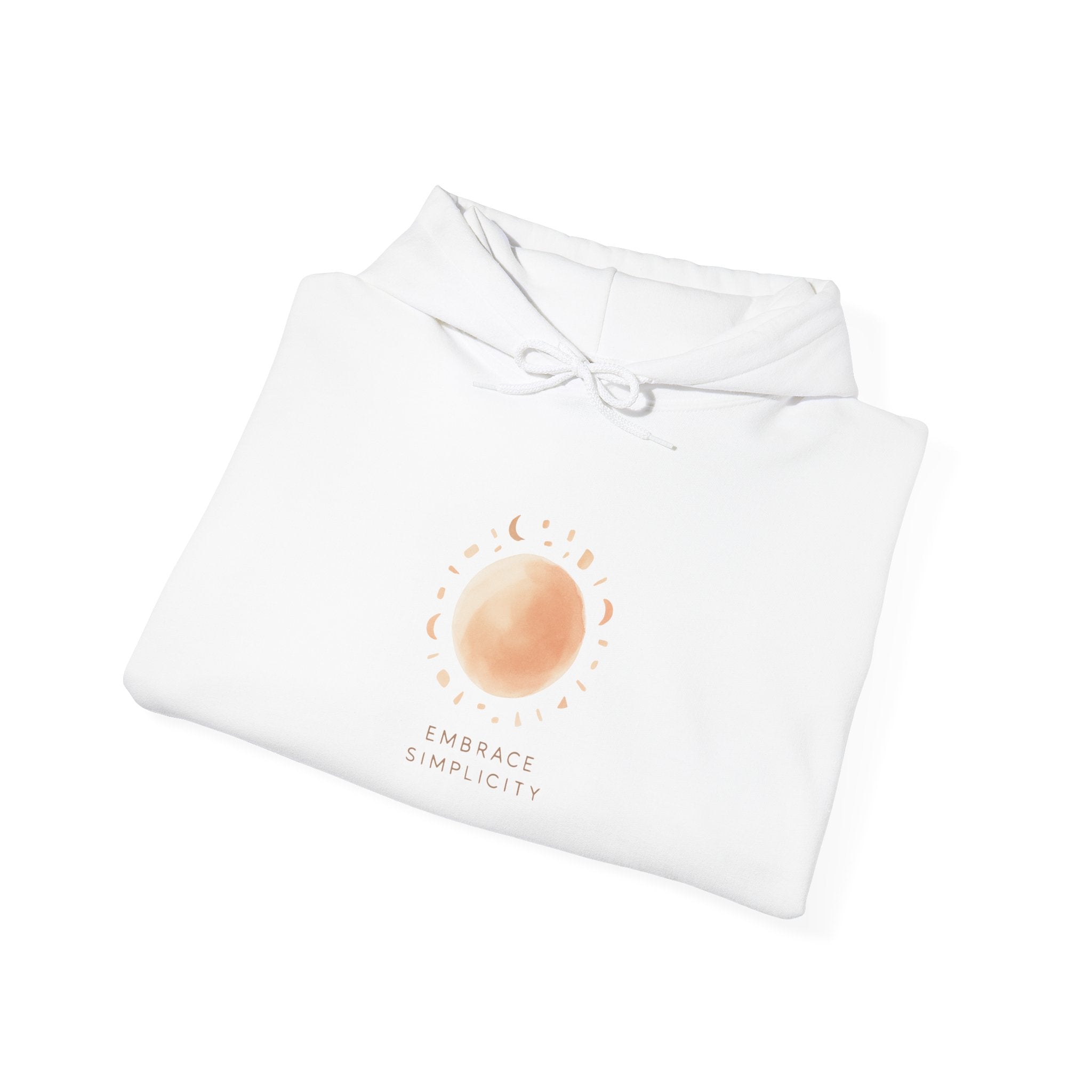 Embrace Simplicity Hooded Sweatshirt