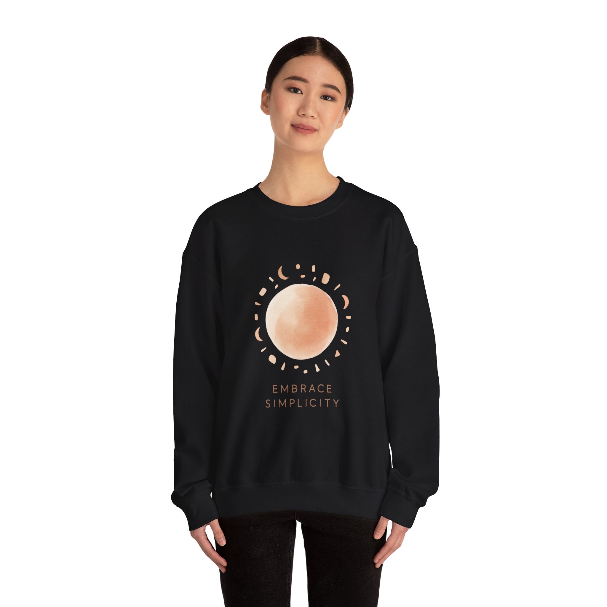 Embrace Simplicity Sweatshirt